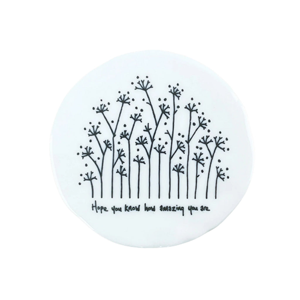 Twig and Feather Porcelain Coaster saying Hope you know how amazing you are